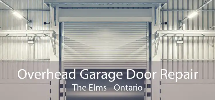 Overhead Garage Door Repair The Elms - Ontario