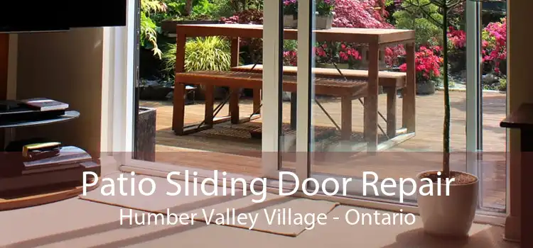 Patio Sliding Door Repair Humber Valley Village - Ontario