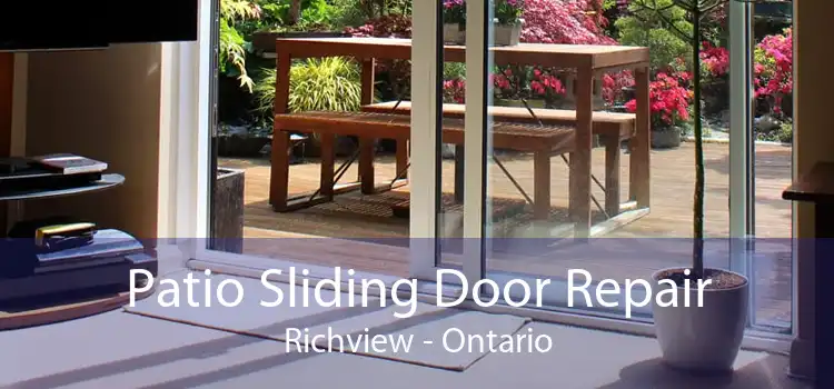 Patio Sliding Door Repair Richview - Ontario