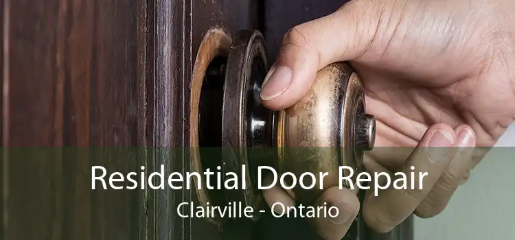 Residential Door Repair Clairville - Ontario