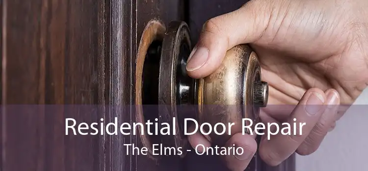 Residential Door Repair The Elms - Ontario