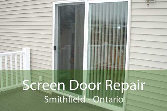 Screen Door Repair Smithfield - Ontario