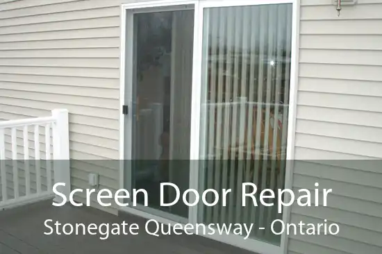 Screen Door Repair Stonegate Queensway - Ontario