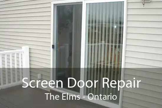Screen Door Repair The Elms - Ontario