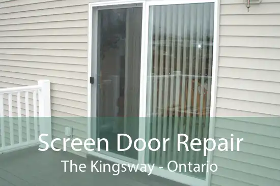 Screen Door Repair The Kingsway - Ontario