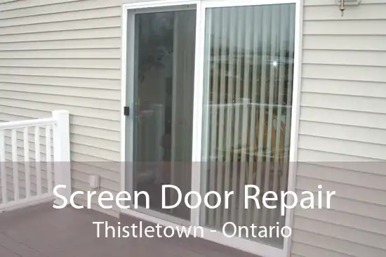 Screen Door Repair Thistletown - Ontario