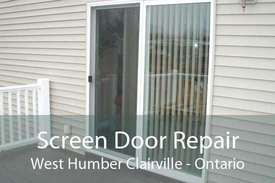 Screen Door Repair West Humber Clairville - Ontario