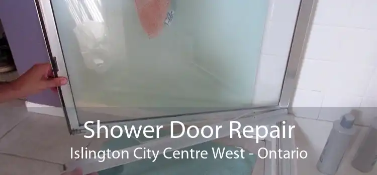 Shower Door Repair Islington City Centre West - Ontario