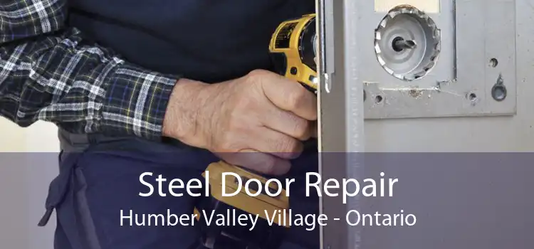 Steel Door Repair Humber Valley Village - Ontario