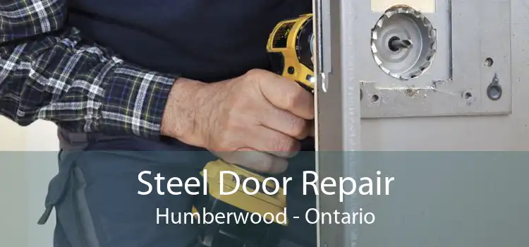 Steel Door Repair Humberwood - Ontario