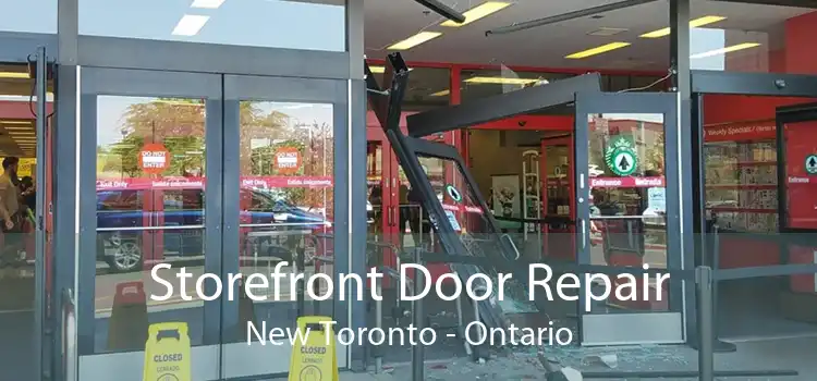 Storefront Door Repair New Toronto - Ontario
