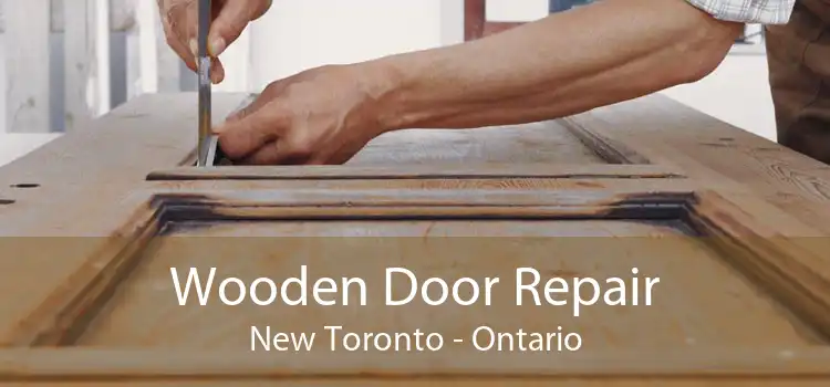 Wooden Door Repair New Toronto - Ontario