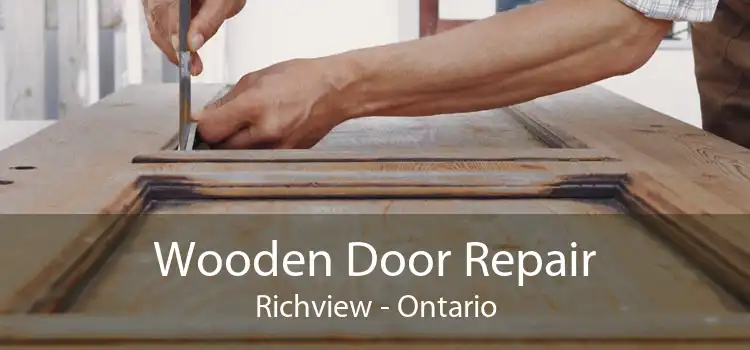 Wooden Door Repair Richview - Ontario