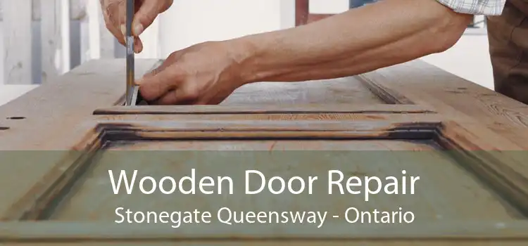 Wooden Door Repair Stonegate Queensway - Ontario
